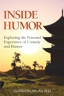 Image for Inside Humor : Exploring the Personal Experience of Comedy and Humor