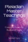 Image for Pleiadian Master Teachings : Concepts From the Realms of Light