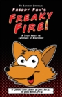 Image for The Backwoods Chronicles : Freddy Fox&#39;s Freaky Fire