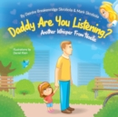 Image for Daddy Are You Listening : Another Whisper From Noelle