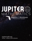 Image for Algebra 1 Workbook : Jupitermath.org
