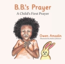 Image for B.B.&#39;s Prayer : A Child&#39;s First Prayer