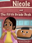 Image for Nicole and the Fifth Grade Desk