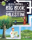 Image for Alia &amp; Ayman&#39;s Big Book of Palestine