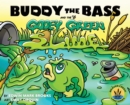 Image for Buddy the Bass and the Gooey Green Slime