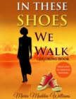 Image for In These Shoes We Walk Coloring Book
