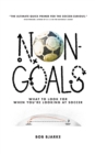 Image for Non-Goals : What to Look For When You&#39;re Looking At Soccer