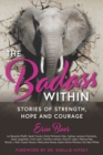 Image for The Badass Within : Stories of Strength, Hope and Courage