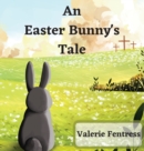 Image for An Easter Bunny&#39;s Tale
