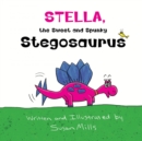 Image for Stella, the Sweet and Spunky Stegosaurus