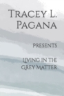 Image for Living in the Grey Matter
