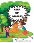 Image for Keep Up Mama!