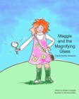 Image for Maggie and the Magnifying Glass