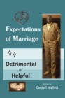Image for The Expectation of Marriage : Is It Helpful or Detrimental