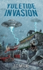 Image for Yuletide Invasion : A Holiday Horror Novella
