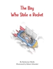 Image for The Boy Who Stole a Rocket
