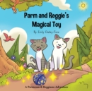 Image for Parm and Reggie&#39;s Magical Toy