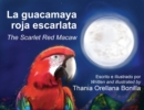 Image for La guacamaya roja escarlata