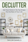Image for Declutter Get Your Home in Tip Top Shape For the Rest of Your Life