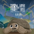 Image for Toby The Gopher Turtle and The Big Storm