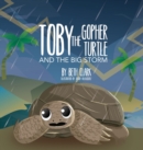 Image for Toby The Gopher Turtle and The Big Storm
