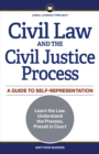 Image for Civil Law and the Civil Justice Process: A Guide to Self-Representation