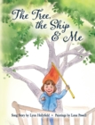 Image for The Tree, The Ship &amp; Me