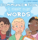 Image for Communication Is More Than Words