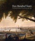 Image for Two hundred years  : the Historical Society of Pennsylvania, 1824-2024