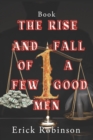 Image for The Rise And Fall Of A Few Good Men