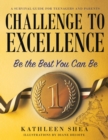 Image for Challenge to Excellence: A Survival Guide for Teenagers and Parents