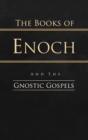 Image for The Books of Enoch and the Gnostic Gospels