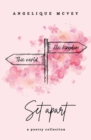 Image for Set Apart : a poetry collection about the Christian journey from worldly to godly