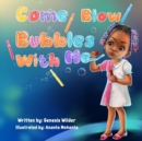 Image for Come Blow Bubbles With Me
