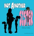 Image for Not Another Sister