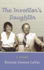 Image for The Inventor&#39;s Daughter : A Memoir