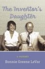 Image for The Inventor&#39;s Daughter : A Memoir