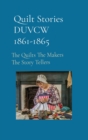 Image for Quilt Stories DUVCW 1861-1865