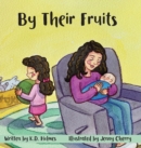 Image for By Their Fruits