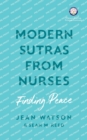 Image for Modern Sutras From Nurses; finding peace