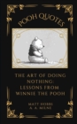 Image for Pooh Quotes: The Art of Doing Nothing: Lessons from Winnie The Pooh