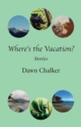 Image for Where&#39;s the Vacation?