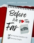 Image for Before We Go Too Far: A Practical Checklist for Christian Singles