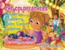 Image for The Coldfeathers : Winter&#39;s Blueberry, Plum, Carrot Surprise