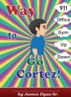 Image for Way To Go Cortez! : A book for children to help in spelling proficiency