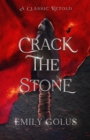 Image for Crack the Stone : A Retelling of Les Miserables