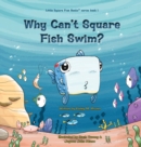 Image for Why Can&#39;t Square Fish Swim?