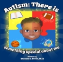 Image for Autism : There is something special about me
