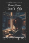 Image for Black People Don&#39;t Ski