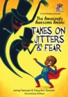Image for The Amazingly Awesome Amani Takes On JITTERS &amp; FEAR